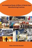 An Analytical Study of Effect of World Class Manufacturing Practices