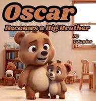 Oscar Becomes a Big Brother