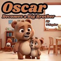 Oscar Becomes a Big Brother