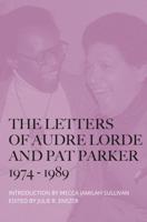 The Letters of Audre Lorde and Pat Parker 1974-1989