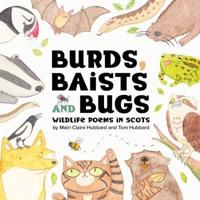 Burds, Baists and Bugs