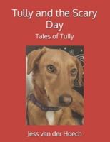 Tully and the Scary Day