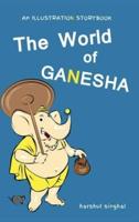 The World of Ganesha