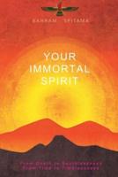 Your Immortal Spirit