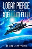 Logan Pierce and the Stellium Flux