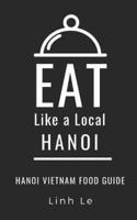 Eat Like a Local Hanoi