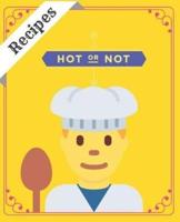 Recipes Hot Or Not