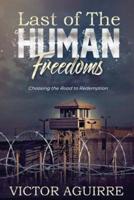 Last of the Human Freedoms