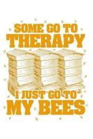 Therapy? I Just Need My Bees!