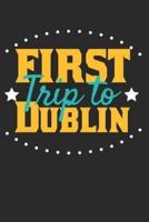 First Trip To Dublin