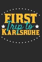First Trip To Karlsruhe