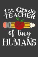 1st Grade Teacher of Tiny Humans