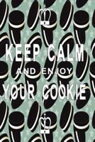 Notizbuch Keep Calm and Enjoy Your Cookie