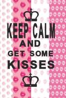 Notizbuch Keep Calm and Get Some Kisses