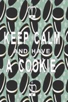 Notizbuch Keep Calm and Have a Cookie