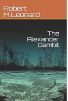 The Alexander Gambit