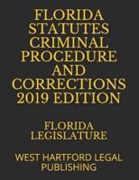 Florida Statutes Criminal Procedure and Corrections 2019 Edition