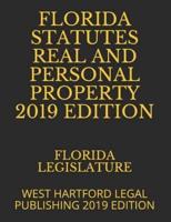 Florida Statutes Real and Personal Property 2019 Edition