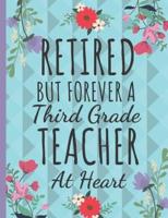 Retired But Forever a Third Grade Teacher