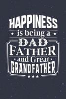 Happiness Is Being A Dad Father & Great Grandfather