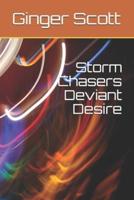 Storm Chasers Deviant Desire