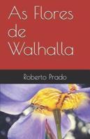 As Flores De Walhalla