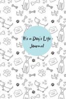 It's a Dog's Life Journal