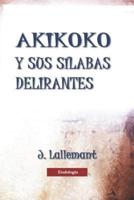 Akikoko Y Sus Sílabas Delirantes