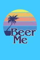 Beer Me