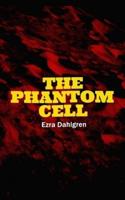 The Phantom Cell