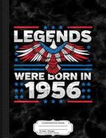 Legends Were Born in 1956 Patriotic Birthday