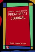 Change Your Ministry Preacher's Journal 2
