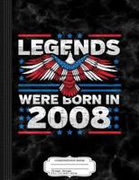 Legends Were Born in 2008 Patriotic Birthday