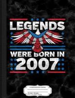 Legends Were Born in 2007 Patriotic Birthday