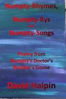 Numpty-Rhymes, Numpty-Bys and Numpty-Songs: Poetry from Numpty's Doctor's Brother's Goose