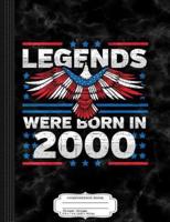 Legends Were Born in 2000 Patriotic Birthday