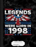Legends Were Born in 1998 Patriotic Birthday