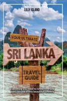 Your Ultimate Sri Lanka Travel Guide