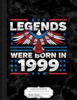 Legends Were Born in 1999 Patriotic Birthday