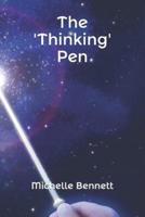 The 'Thinking' Pen