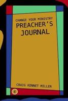 Change Your Ministry Preacher's Journal 4