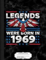 Legends Were Born in 1969 Patriotic Birthday