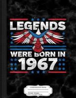 Legends Were Born in 1967 Patriotic Birthday