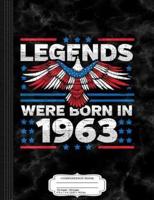 Legends Were Born in 1963 Patriotic Birthday