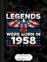 Legends Were Born in 1958 Patriotic Birthday