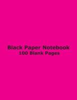 Black Paper Notebook - 100 Blank Pages