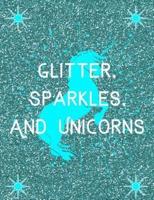 Glitter, Sparkles And Unicorns