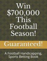 Win $700,000 This Football Season!