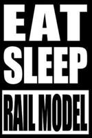 Eat Sleep Rail Model Gift Notebook for Rail Transport Modelling Fans