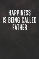 Happiness Is Being Called Father